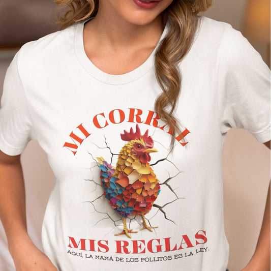 Camiseta 'Mi Corral, Mis Reglas': Donde Mamá es la Estrella T-Shirt