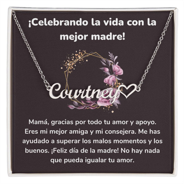 ¡Celebrando la vida con la mejor madre! - Collar Personalizado Con Nombre Corazón - Mamá Jewelry/NameNecklaceHeart ShineOn Fulfillment 