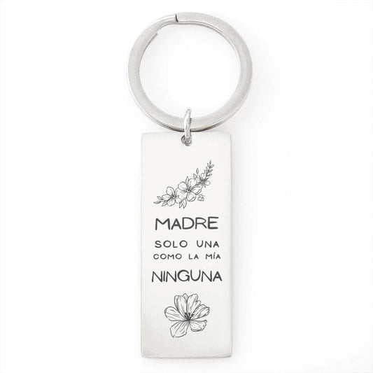 Llavero para Mamá - Madre sólo una como la mía NINGUNA Jewelry