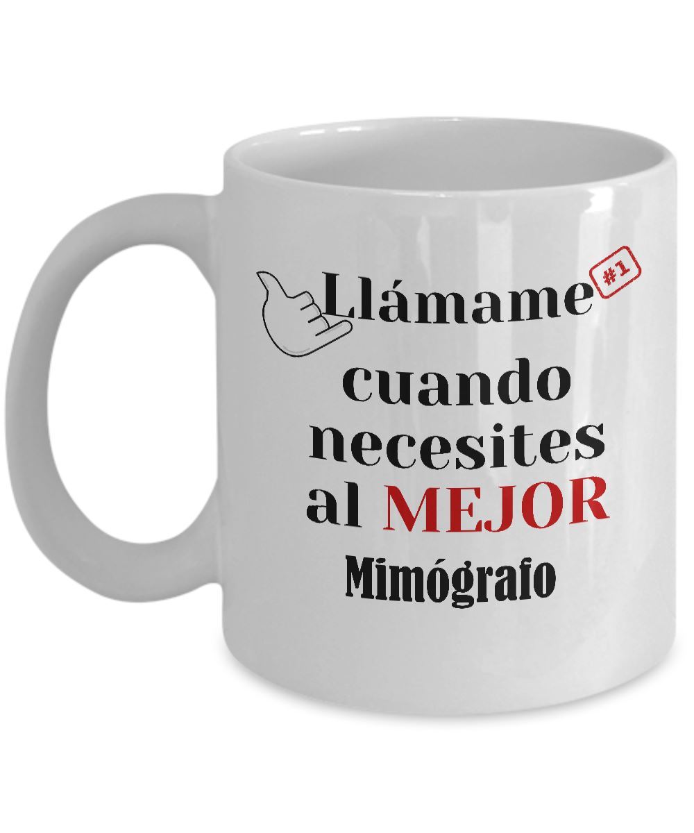 Taza de Café llámame cuando necesites al mejor Mimógrafo Coffee Mug Regalos.Gifts 