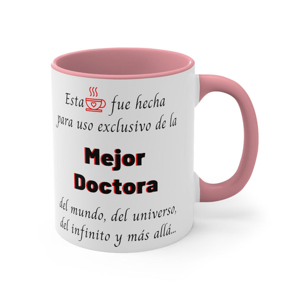Taza para café 2 tonos divertido: Fue hecha para uso exclusivo de la mejor Doctora del mundo. 11 y 15onzas Mug Printify Pink 11oz 