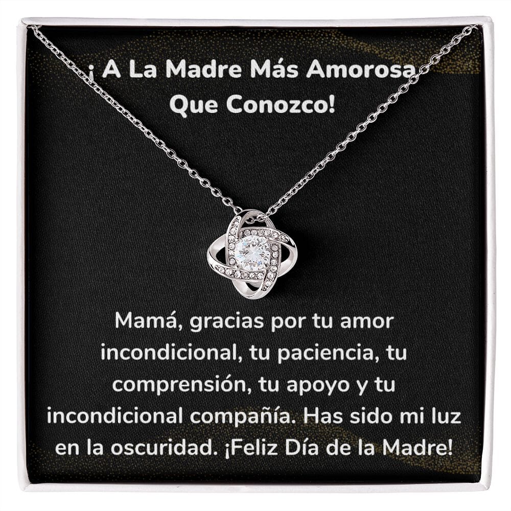 ¡ A La Madre Más Amorosa Que Conozco! Collar Para Mamá Nudo de Amor (LoveKnot) Jewelry/LoveKnot Acabado en oro blanco de 14 k Cajita Estándar (GRATIS) 