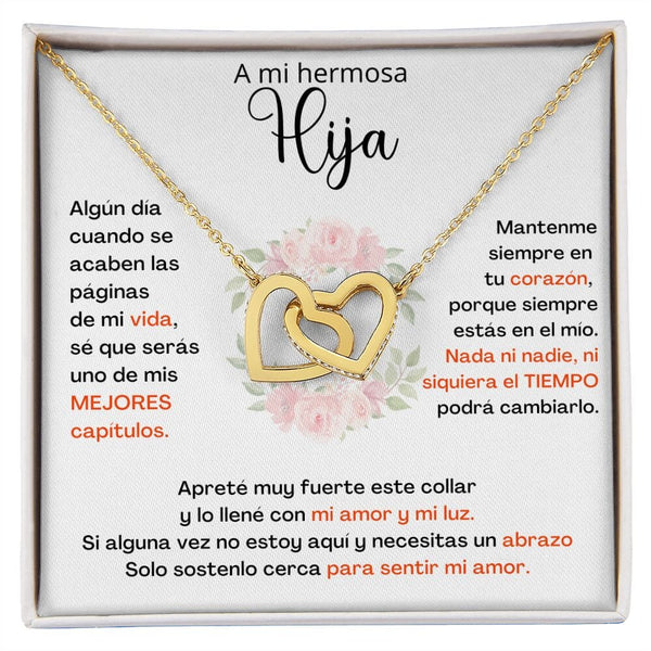 A Mi Hija - SÉ QUE SERÁS UNO DE MIS MEJORES CAPÍTULOS - Corazones Entrelazados Jewelry/InterlockingHearts 