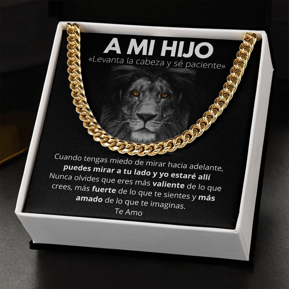 A Mi Hijo - Levanta la Cabeza y sé paciente.- Cadena Cubana Jewelry/CubanLink 