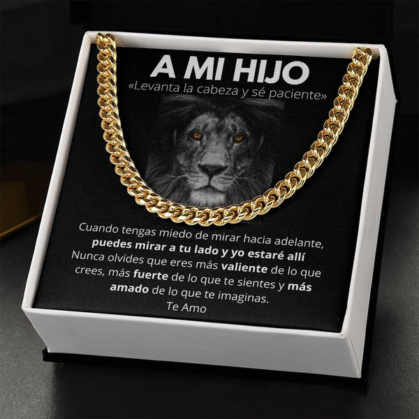 A Mi Hijo - Levanta la Cabeza y sé paciente.- Cadena Cubana Jewelry/CubanLink 
