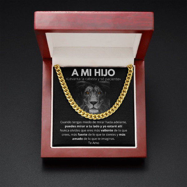 A Mi Hijo - Levanta la Cabeza y sé paciente.- Cadena Cubana Jewelry/CubanLink 