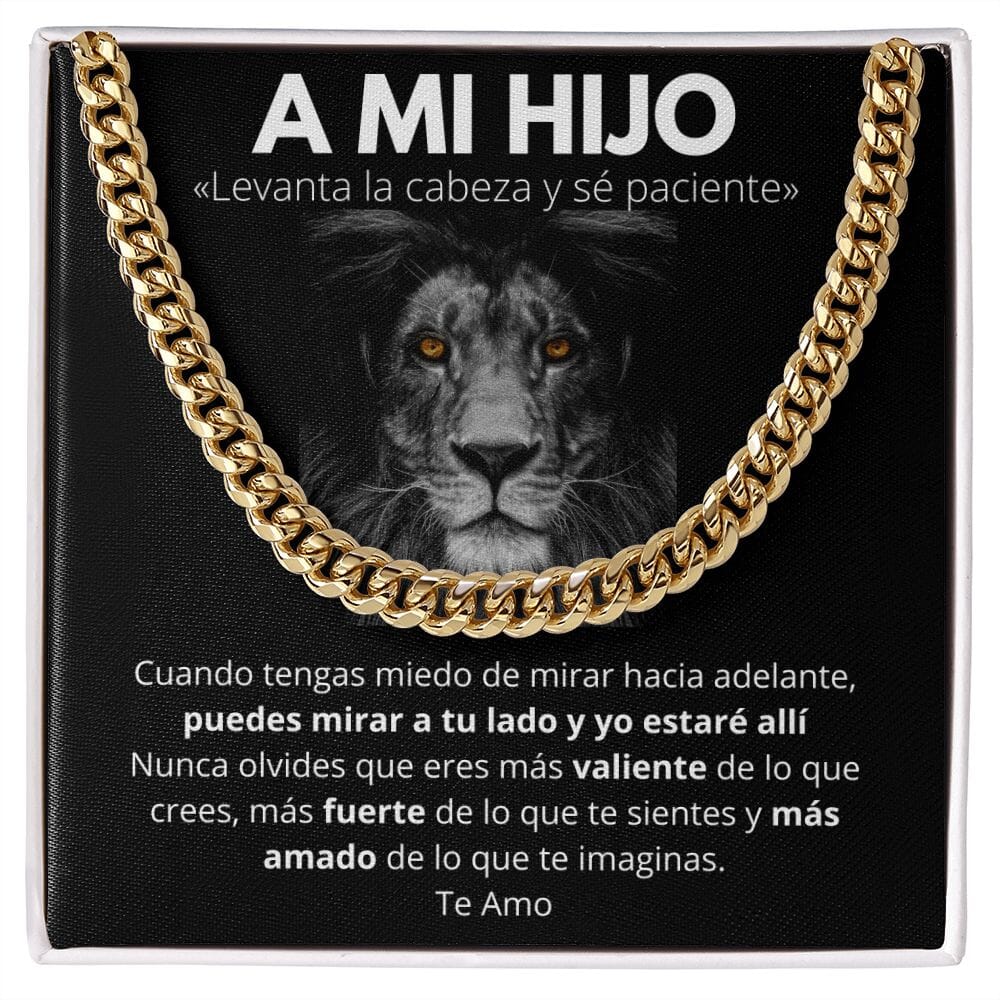 A Mi Hijo - Levanta la Cabeza y sé paciente.- Cadena Cubana Jewelry/CubanLink 14K Gold Over Stainless Steel Cuban Link Chain Standard Box 