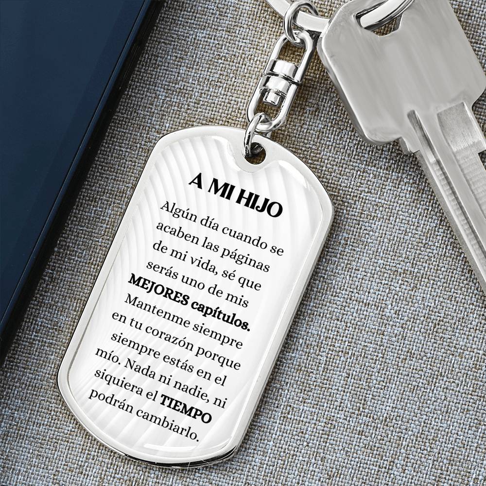 A MI HIJO - Los mejores capítulos de mi vida - Llavero con placa de identificación gráfica Jewelry Dog Tag with Swivel Keychain (Steel) No 
