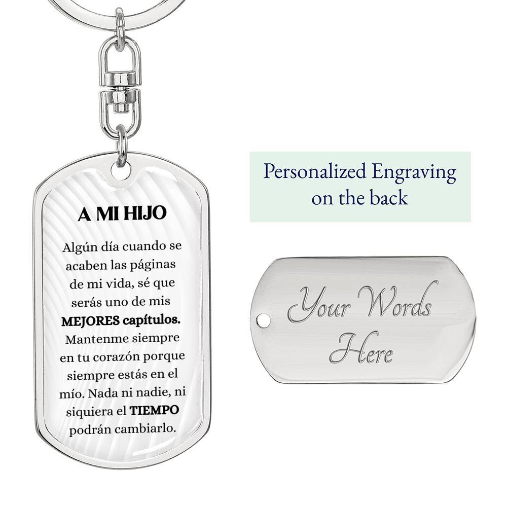 A MI HIJO - Los mejores capítulos de mi vida - Llavero con placa de identificación gráfica Jewelry Dog Tag with Swivel Keychain (Steel) Yes 
