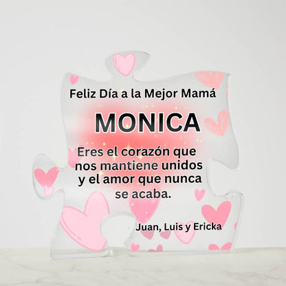 Acrílico Corazón: Feliz Día a la Mejor Mamá. Eres el corazón que nos mantiene unidos... Acrylic/Square 