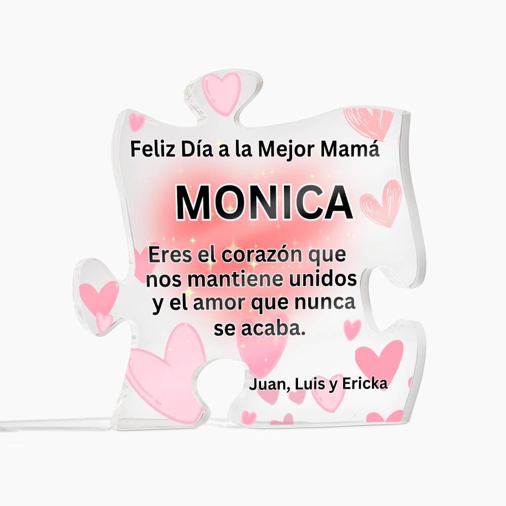 Acrílico Corazón: Feliz Día a la Mejor Mamá. Eres el corazón que nos mantiene unidos... Acrylic/Square 