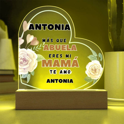 Acrílico Corazón: "Más que ABUELA eres mi MAMÁ. Te amo" Acrylic/Heart 