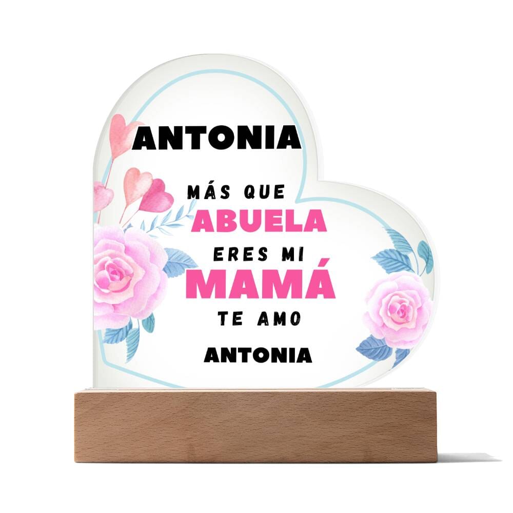 Acrílico Corazón: "Más que ABUELA eres mi MAMÁ. Te amo" Acrylic/Heart 