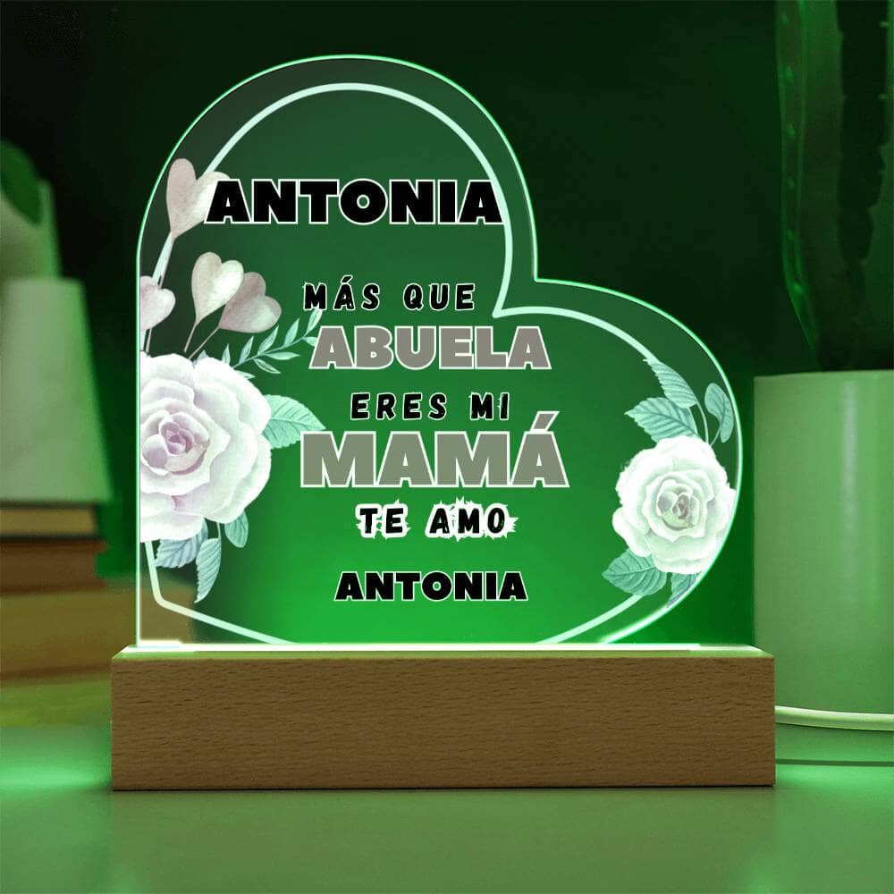 Acrílico Corazón: "Más que ABUELA eres mi MAMÁ. Te amo" Acrylic/Heart 