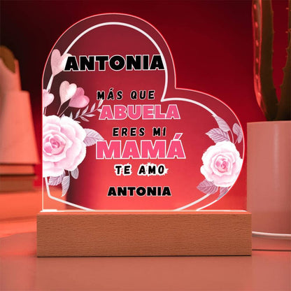 Acrílico Corazón: "Más que ABUELA eres mi MAMÁ. Te amo" Acrylic/Heart 