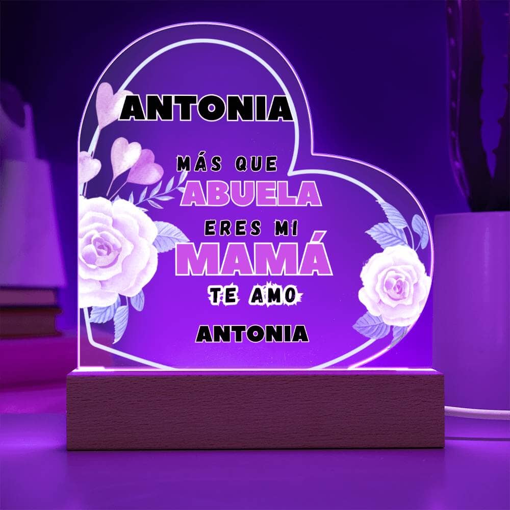 Acrílico Corazón: "Más que ABUELA eres mi MAMÁ. Te amo" Acrylic/Heart 