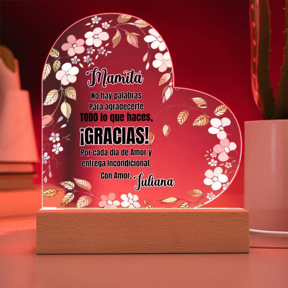 Acrílico Corazón: "No hay palabras para agradecerte todo lo que haces. ¡GRACIAS! Acrylic/Heart 