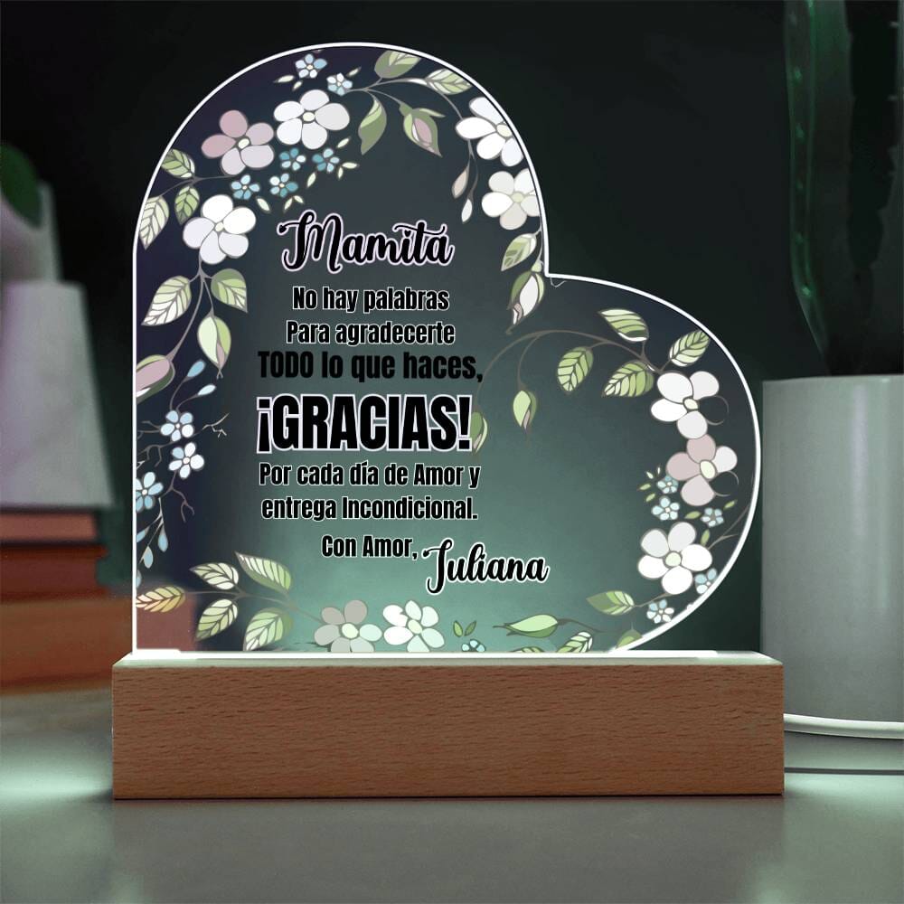 Acrílico Corazón: "No hay palabras para agradecerte todo lo que haces. ¡GRACIAS! Acrylic/Heart 
