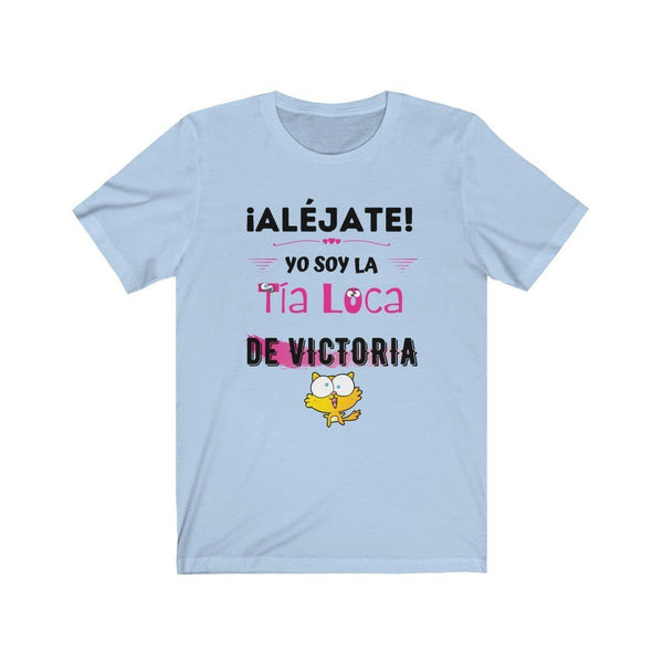¡ALEJATE! YO SOY LA TIA LOCA... - T-shirt para tías T-Shirt Printify lightblue XS 