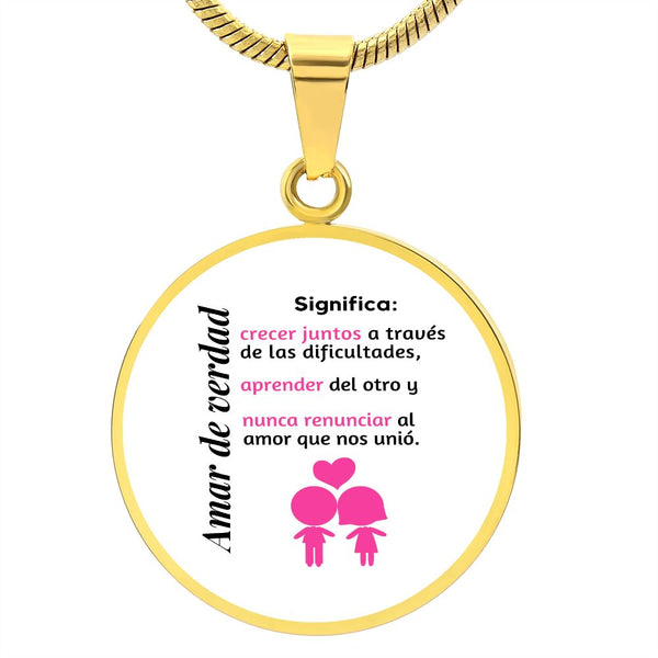 Amar de verdad significa - Collar redondo para la mujer amada Jewelry Luxury Necklace (Gold) No 
