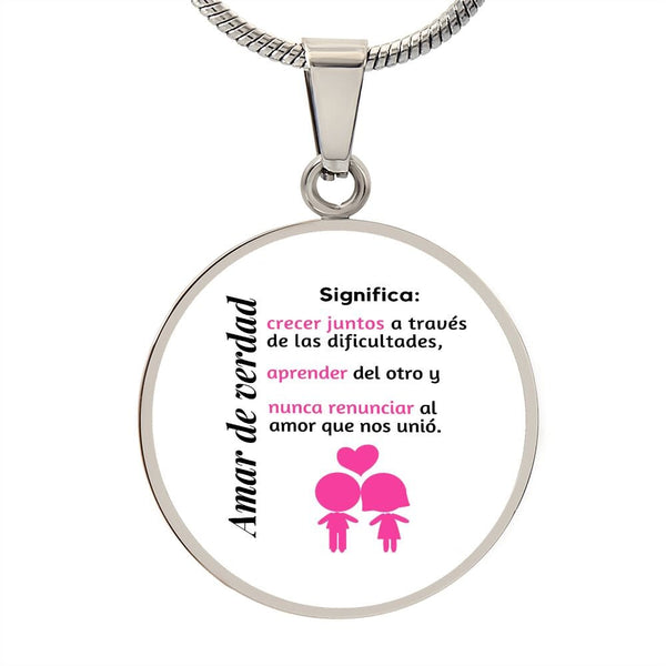 Amar de verdad significa - Collar redondo para la mujer amada Jewelry Luxury Necklace (Silver) No 