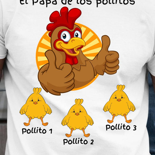 Camiseta de manga corta unisex (Personalizada) Para El Día del Padre- El Papá de Los Pollitos T-Shirt Regalos.Gifts 