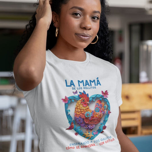 Camiseta Exclusiva 'La Mamá de los Pollitos' – Celebra a Mamá con Estilo y Audacia T-Shirt 