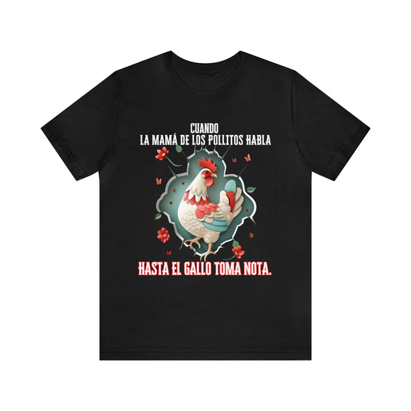 Camiseta Exclusiva 'Mamá de los Pollitos' - ¡Porque Cuando Ella Habla, Todos Escuchan! T-Shirt Printify 