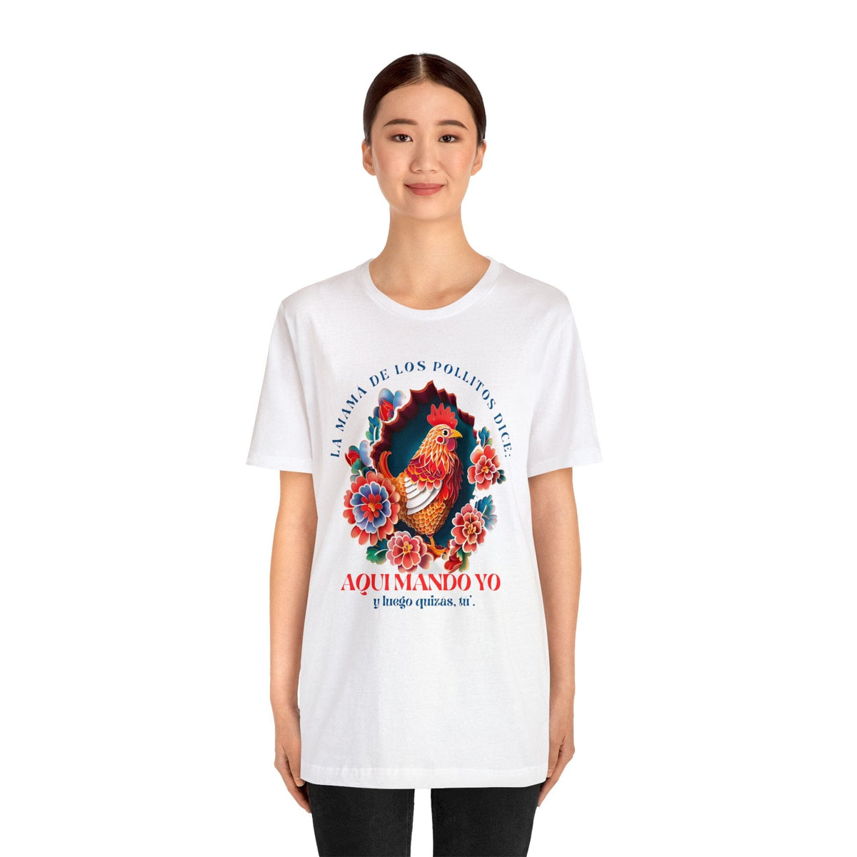 Camiseta Exclusiva para Mamás: El Poder y Carisma de la Mamá de los Pollitos T-Shirt 