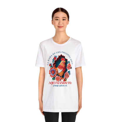 Camiseta Exclusiva para Mamás: El Poder y Carisma de la Mamá de los Pollitos T-Shirt 