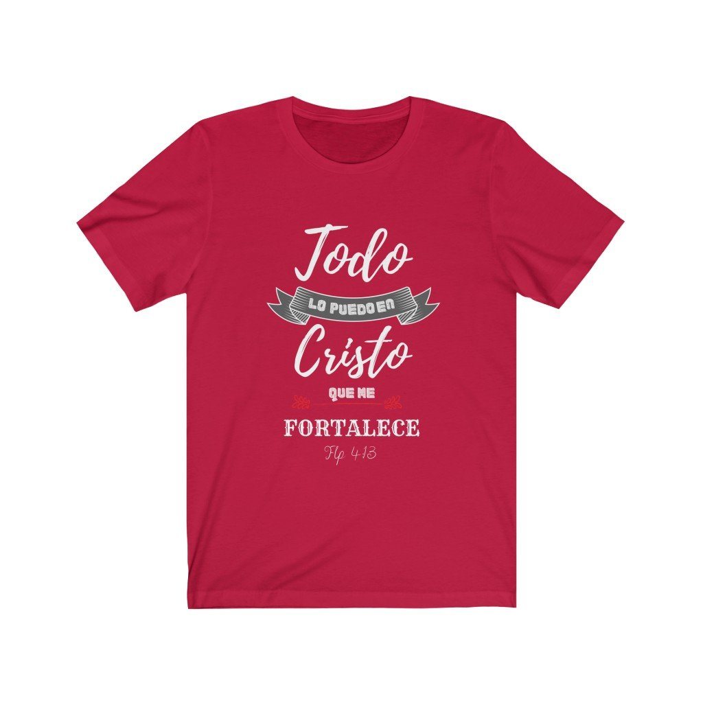 Camiseta Todo lo Puedo en Cristo que me fortalece - Escoge tu color favorito T-Shirt Printify Red S 