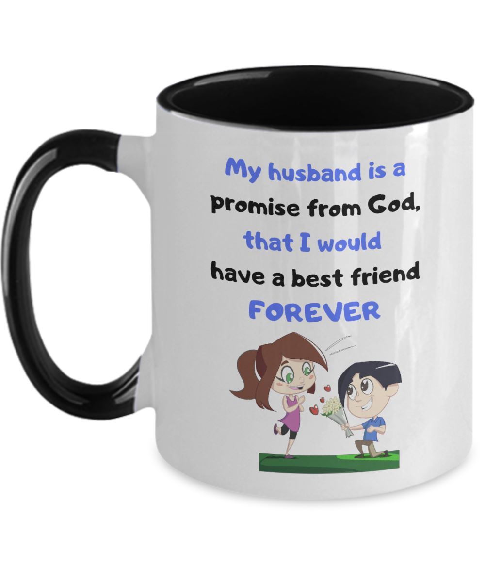 Coffee Mug with love message: My husband is a Promise from God, Coffee Mug Regalos.Gifts Two Tone 11oz Mug Black 