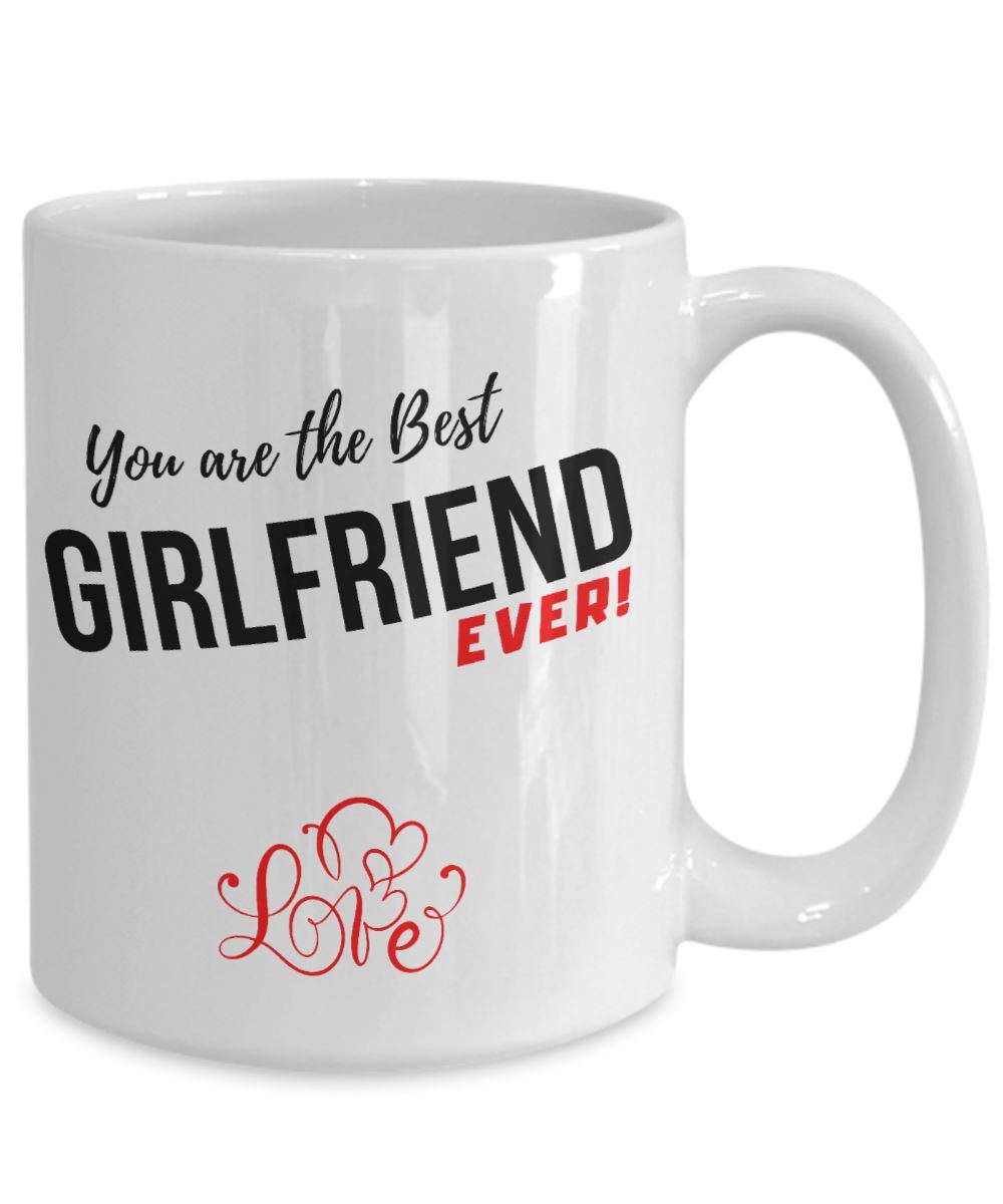 Coffee Mug with love message: You are the best GIRLFRIEND ever!* Coffee Mug Regalos.Gifts 