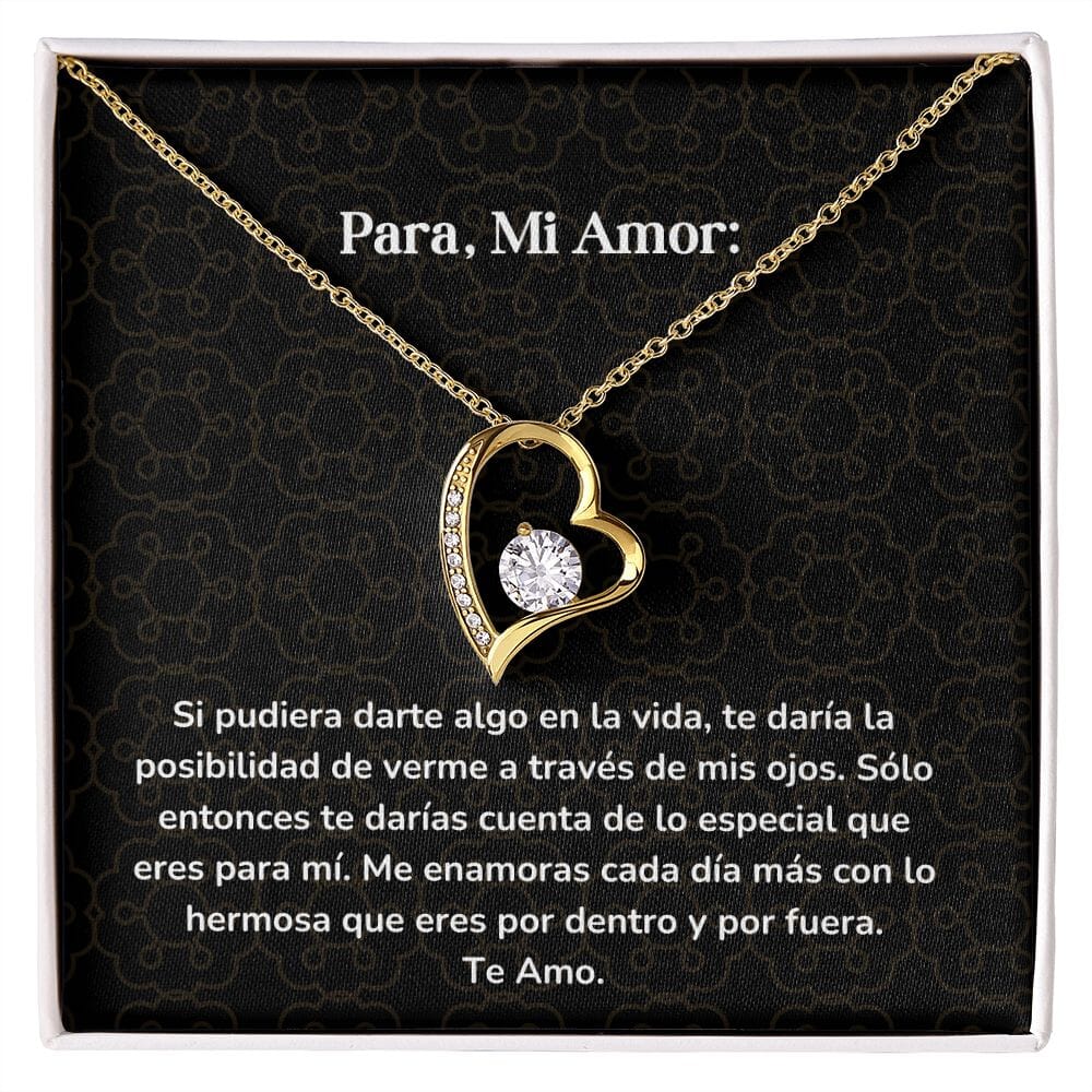 Collar amor por siempre- Forever Love - Si pudiera darte algo en la vida, te daría la posibilidad de verme a través de mis ojos. Jewelry/ForeverLove 
