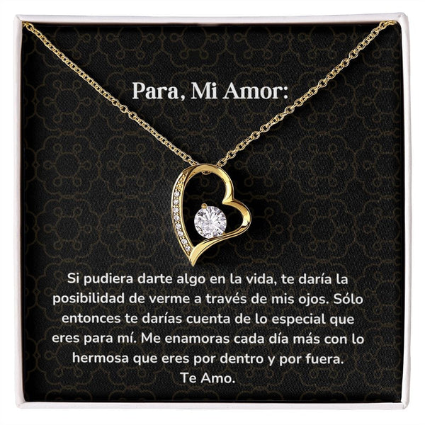 Collar amor por siempre- Forever Love - Si pudiera darte algo en la vida, te daría la posibilidad de verme a través de mis ojos. Jewelry/ForeverLove 