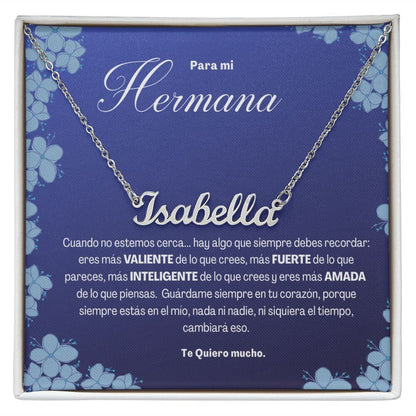 Collar con nombre para regalar a la Hermana - Collar con nombre Jewelry Acero inoxidable pulido Cajita Estandard (Gratis) 
