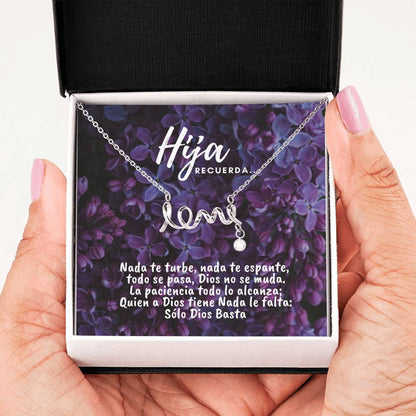 Collar con tarjeta con mensaje para Hija: Recuerda.. Nada te turbe, nada te espante… - Collar Love por siempre Jewelry 
