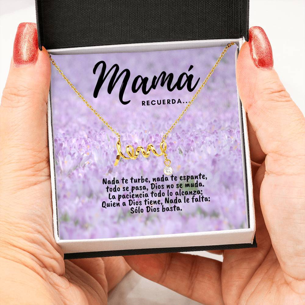 Collar con tarjeta con mensaje para Mamá: Recuerda.. Nada te turbe - Collar Love por siempre Jewelry 