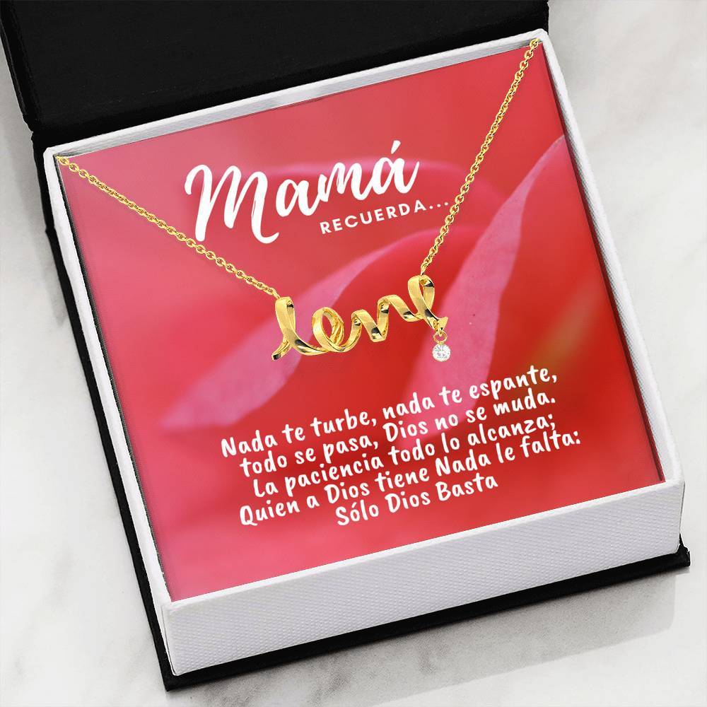 Collar con tarjeta con mensaje para Mamá: Recuerda.. Nada te turbe, nada… - Collar Love por siempre Jewelry 18k Yellow Gold Scripted Love 