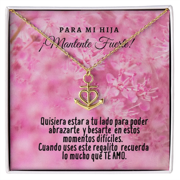 Collar con tarjeta con mensaje para mi Hija: Mantente Fuerte! Collar forma Ancla & Corazón. Jewelry 18k Yellow Gold Finish Friendship Anchor 