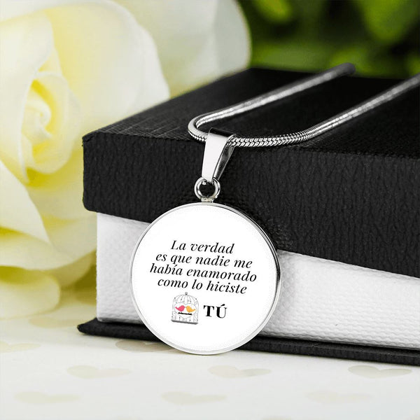 Collar forma redonda: La verdad es que nadie me había enamorado como lo hiciste tú! - El mejor regalo para tu ser amada. Jewelry 