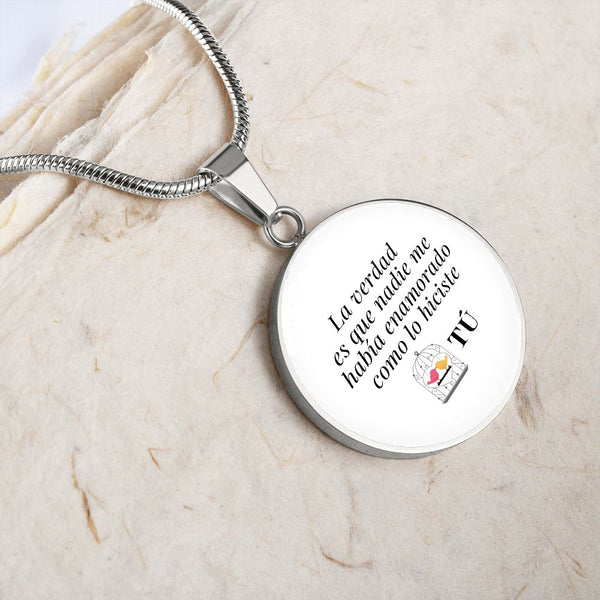 Collar forma redonda: La verdad es que nadie me había enamorado como lo hiciste tú! - El mejor regalo para tu ser amada. Jewelry 