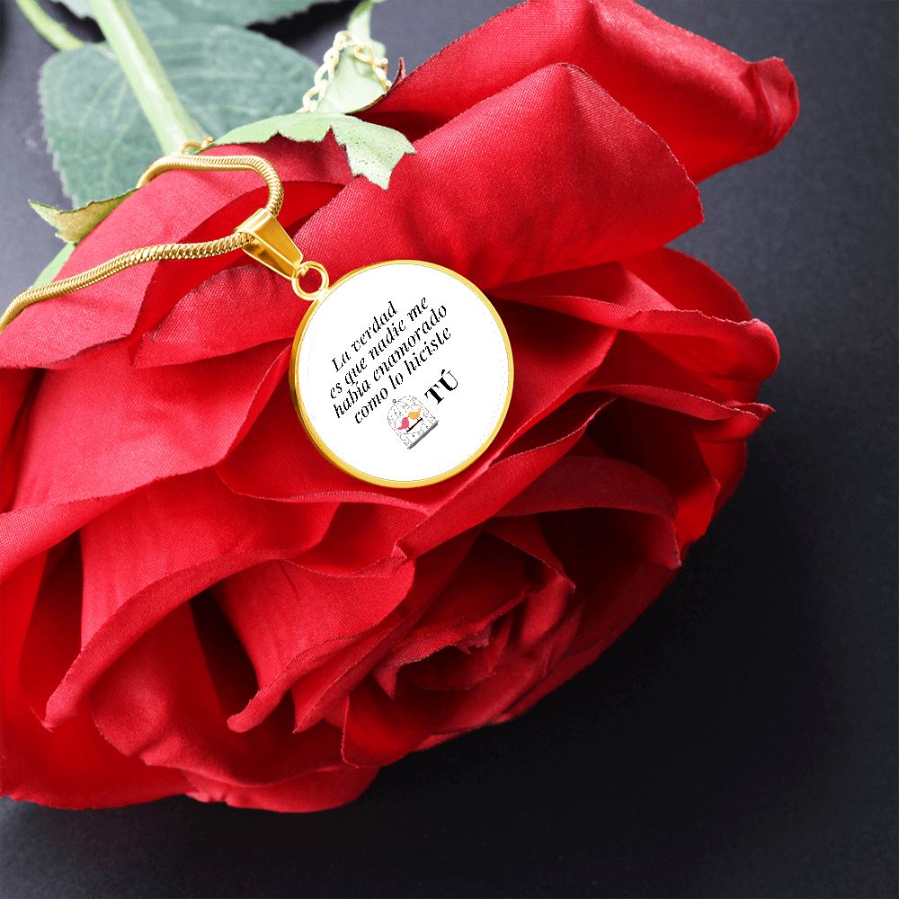 Collar forma redonda: La verdad es que nadie me había enamorado como lo hiciste tú! - El mejor regalo para tu ser amada. Jewelry 