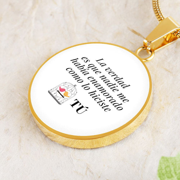 Collar forma redonda: La verdad es que nadie me había enamorado como lo hiciste tú! - El mejor regalo para tu ser amada. Jewelry 