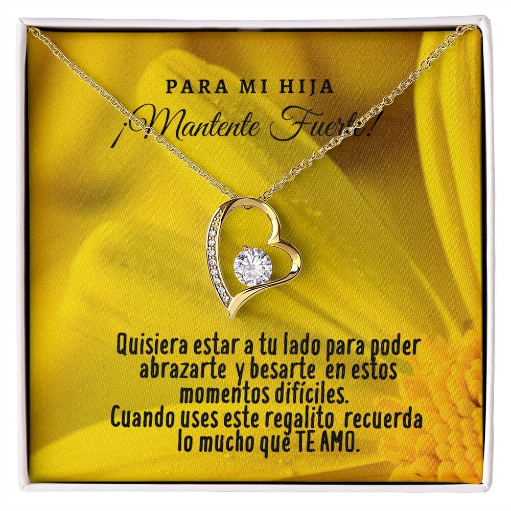 Collar para Hija: Para mi Hija ¡Mantente Fuerte… - Regalo perfecto para Día de la Madre - Collar Forever Love 14K Jewelry/ForeverLove 18k Yellow Gold Finish 
