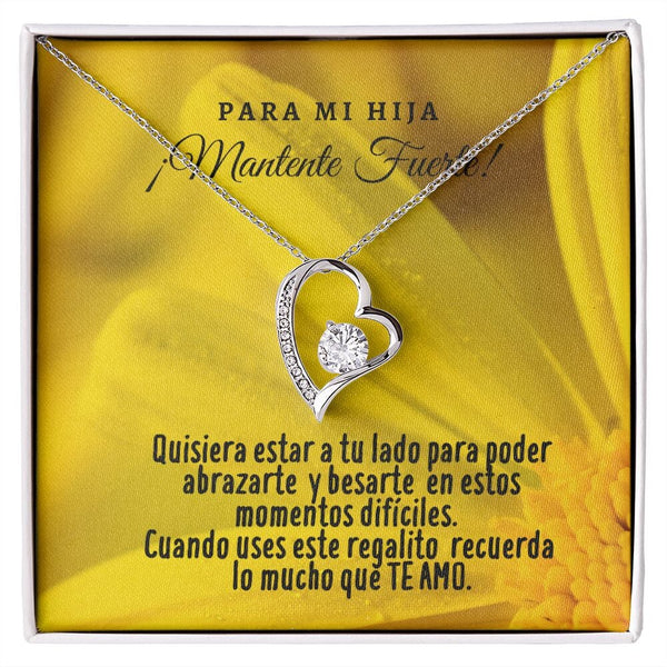 Collar para Hija: Para mi Hija ¡Mantente Fuerte… - Regalo perfecto para Día de la Madre - Collar Forever Love 14K Jewelry/ForeverLove 14k White Gold Finish 