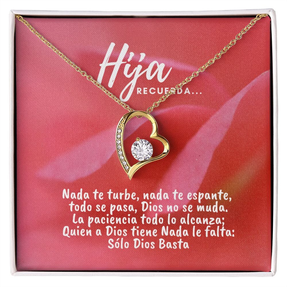 Collar para la Hija: Hija Recuerda, Nada te turbe, nada te espante… - Regalo perfecto - Collar Forever Love 14K Jewelry/ForeverLove 18k Yellow Gold Finish 