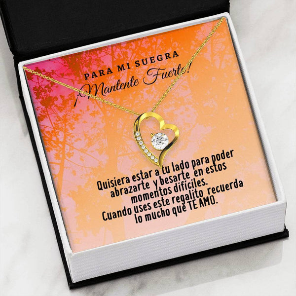 Collar para la Suegra: Para mi Suegra ¡Mantente Fuerte… - Regalo perfecto para Día de la Madre - Collar Forever Love 14K Jewelry/ForeverLove 