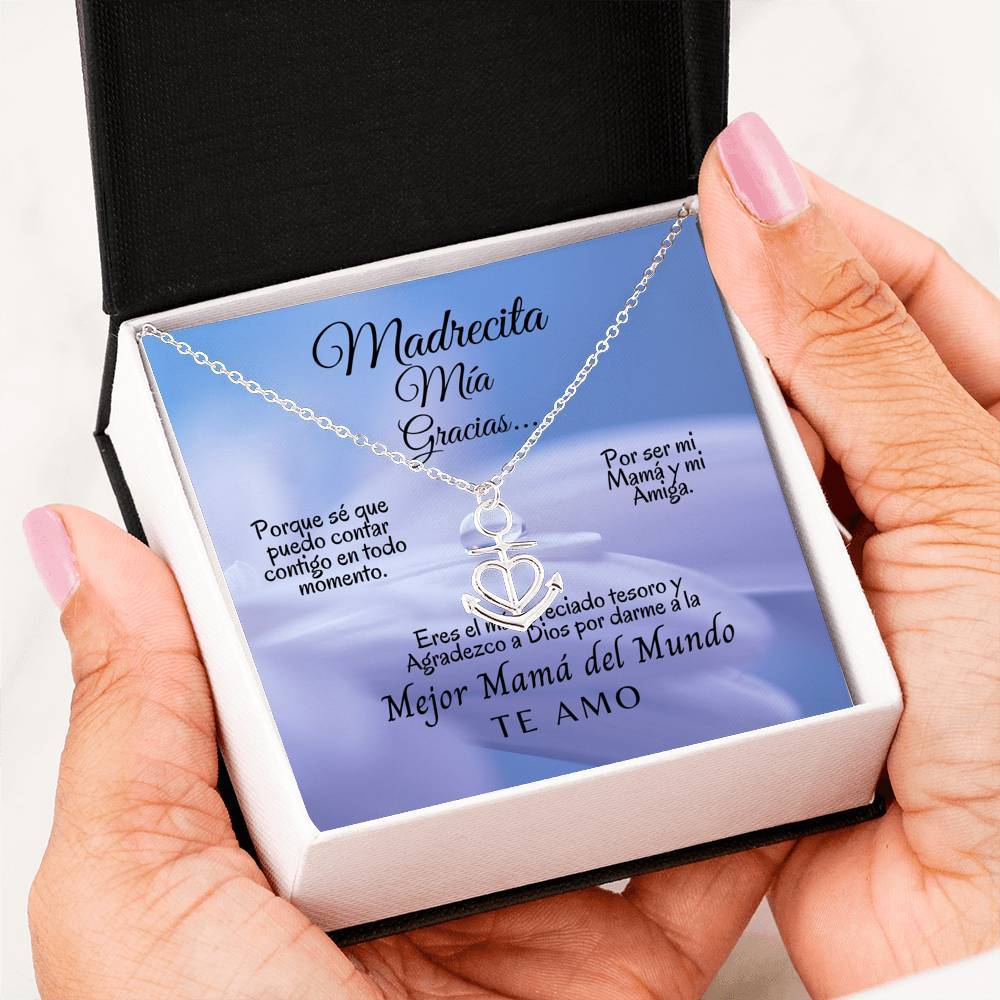 Collar para Mamá: Madrecita Mía - Gracias…- Regalo perfecto para Día de la Madre - Collar Ancla con corazón Jewelry .316 Surgical Steel Necklace 