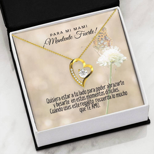 Collar para Mamá: Para mi mami ¡Mantente Fuerte! - Regalo perfecto para Día de la Madre - Collar Forever Love 14K Jewelry/ForeverLove 18k Yellow Gold Finish 